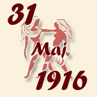 Blizanci, 31 Maj 1916.