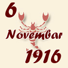 Škorpija, 6 Novembar 1916.