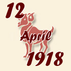 Ovan, 12 April 1918.