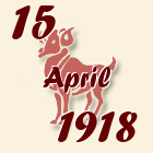 Ovan, 15 April 1918.