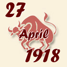 Bik, 27 April 1918.