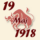 Bik, 19 Maj 1918.