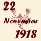 Škorpija, 22 Novembar 1918.