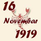 Škorpija, 16 Novembar 1919.