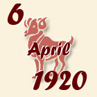 Ovan, 6 April 1920.