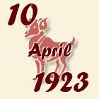 Ovan, 10 April 1923.