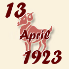 Ovan, 13 April 1923.
