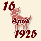 Ovan, 16 April 1925.