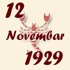Škorpija, 12 Novembar 1929.