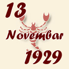 Škorpija, 13 Novembar 1929.