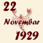 Škorpija, 22 Novembar 1929.