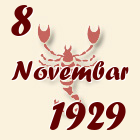 Škorpija, 8 Novembar 1929.