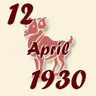 Ovan, 12 April 1930.