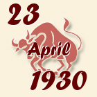 Bik, 23 April 1930.
