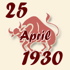 Bik, 25 April 1930.