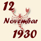 Škorpija, 12 Novembar 1930.