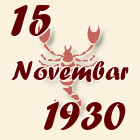 Škorpija, 15 Novembar 1930.