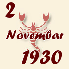 Škorpija, 2 Novembar 1930.
