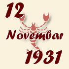 Škorpija, 12 Novembar 1931.