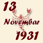 Škorpija, 13 Novembar 1931.
