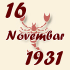 Škorpija, 16 Novembar 1931.