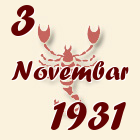 Škorpija, 3 Novembar 1931.