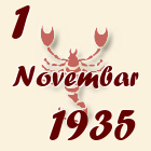 Škorpija, 1 Novembar 1935.