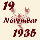 Škorpija, 19 Novembar 1935.