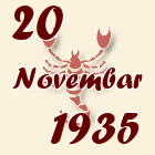 Škorpija, 20 Novembar 1935.