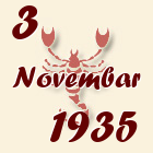 Škorpija, 3 Novembar 1935.