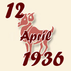 Ovan, 12 April 1936.