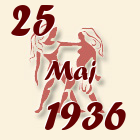 Blizanci, 25 Maj 1936.