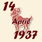 Ovan, 14 April 1937.