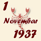 Škorpija, 1 Novembar 1937.