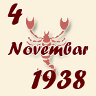 Škorpija, 4 Novembar 1938.