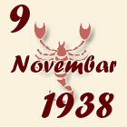 Škorpija, 9 Novembar 1938.