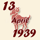 Ovan, 13 April 1939.