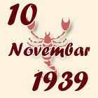 Škorpija, 10 Novembar 1939.