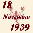 Škorpija, 18 Novembar 1939.