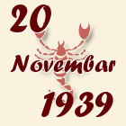 Škorpija, 20 Novembar 1939.