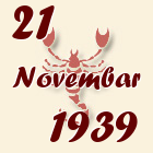 Škorpija, 21 Novembar 1939.