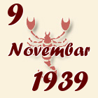 Škorpija, 9 Novembar 1939.