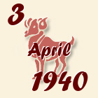 Ovan, 3 April 1940.