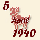 Ovan, 5 April 1940.