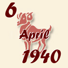 Ovan, 6 April 1940.