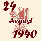 Devica, 24 Avgust 1940.