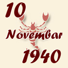 Škorpija, 10 Novembar 1940.