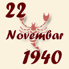 Škorpija, 22 Novembar 1940.