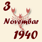 Škorpija, 3 Novembar 1940.