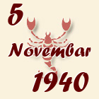 Škorpija, 5 Novembar 1940.